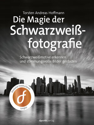 cover image of Die Magie der Schwarzweißfotografie